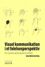 Visuel kommunikation i et følelsesperspektiv af Anne Mette Hartelius