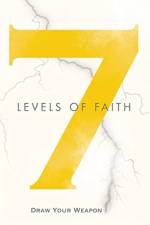 7 Levels of Faith af Enoch Rich