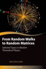 From Random Walks to Random Matrices af Jean (Scientific Advisor Zinn-Justin