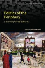 Politics of the Periphery af Pierre Hamel