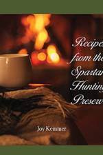 Recipes from the Spartan Hunting Preserve af Joy M Kemmer