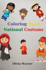 Coloring Book with National Costums af Olivia Warner