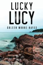 Lucky Lucy af Coleen Moore-Hayes