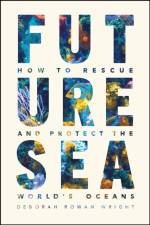 Future Sea af Deborah Rowan Wright