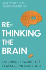 Rethinking the Brain af Dr Jennifer Barnett