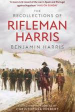 The Recollections of Rifleman Harris af Benjamin Randell Harris