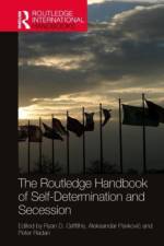 The Routledge Handbook of Self-Determination and Secession