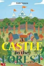 A Castle in the Forest af Tom Souza