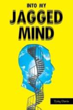 Into My Jagged Mind af Tyriq Davis