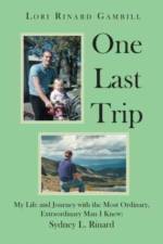 One Last Trip af Lori Rinard Gambill
