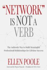 Network Is Not a Verb af Ellen Poole