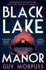 Black Lake Manor af Guy Morpuss