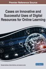 Cases on Innovative and Successful Uses of Digital Resources For Online Learning