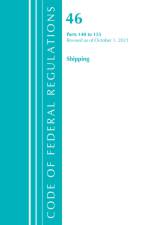 Code of Federal Regulations, Title 46 Shipping 140-155, Revised as of October 1, 2021 af Office Of The Federal Register (U.S.)