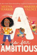 A Is for Ambitious af Meena Harris