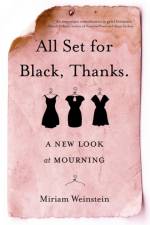 All Set for Black, Thanks. af Miriam Weinstein