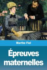 Épreuves maternelles af Marthe Fiel