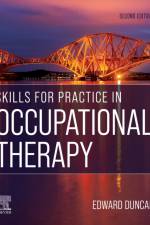 Skills for Practice in Occupational Therapy af Edward A.S. Duncan