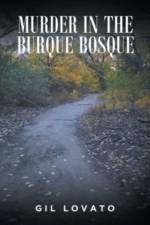 Murder in the Burque Bosque af Gil Lovato