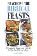 Practicing the Biblical Feasts af Dawn S Gilmore