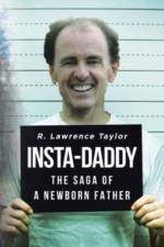 Insta-Daddy af R Lawrence Taylor