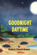 Goodnight Daytime af Kimberly Edwards-Romero