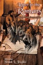 Letter to the Romans af Frank L. Trujillo