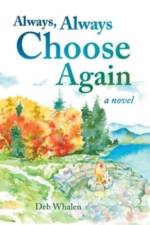 Always, Always Choose Again af Deb Whalen