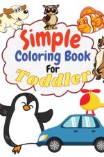 SIMPLE COLORING BOOK FOR TODDLER af Raquuca J. Rotaru