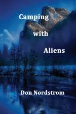 Camping with Aliens af Don Nordstrom