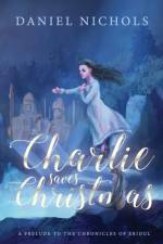 Charlie Saves Christmas af Daniel Nichols