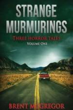 Strange Murmurings af Brent McGregor