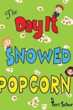 The Day It Snowed Popcorn af Teri Schure