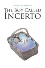 The Boy Called Incerto af Christine Marano