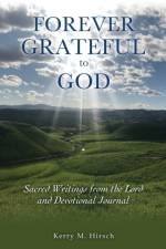 Forever Grateful to God af Kerry M Hirsch