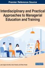Interdisciplinary and Practical Approaches to Managerial Education and Training