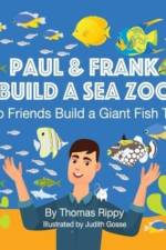 Paul And Frank Build A Sea Zoo af Thomas Rippy