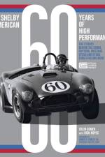 Shelby American 60 Years of High Performance af Colin Comer