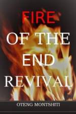 Fire of the endtime revival af Oteng Montshiti