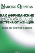 КАК АФРИКАНСКИЕ МУЖЧИНЫ УДОВЛЕТВОРЯЮТ ЖЕ af Narciso Quintas