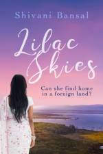 Bansal, S: Lilac Skies af Shivani Bansal