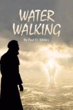 Water Walking af Paul D Sibbley