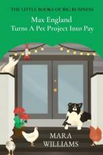 Max England Turns A Pet Project Into Pay af Mara Williams