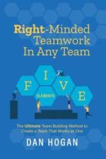 Right-Minded Teamwork in Any Team af Dan Hogan