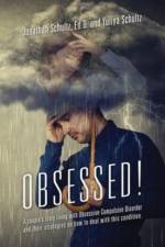 OBSESSED! A couple's story living with Obsessive-Compulsive Disorder and their strategies on how to deal with this condition. af Jonathan Schultz Ed D