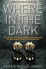 Where in the Dark af Karen Millie-James