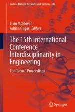 The 15th International Conference Interdisciplinarity in Engineering af Liviu Moldovan