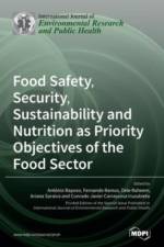 Food Safety, Security, Sustainability and Nutrition as Priority Objectives of the Food Sector