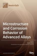 Microstructure and Corrosion Behavior of Advanced Alloys