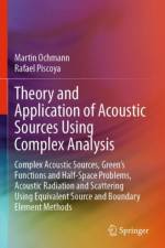 Theory and Application of Acoustic Sources Using Complex Analysis af Martin Ochmann